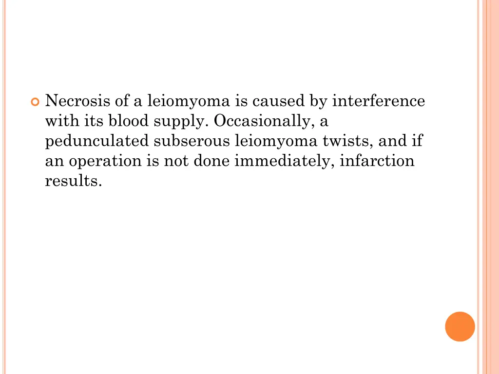 necrosis of a leiomyoma is caused by interference