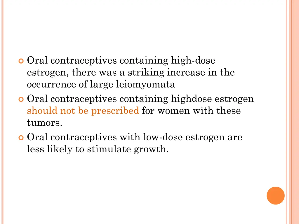 oral contraceptives containing high dose estrogen