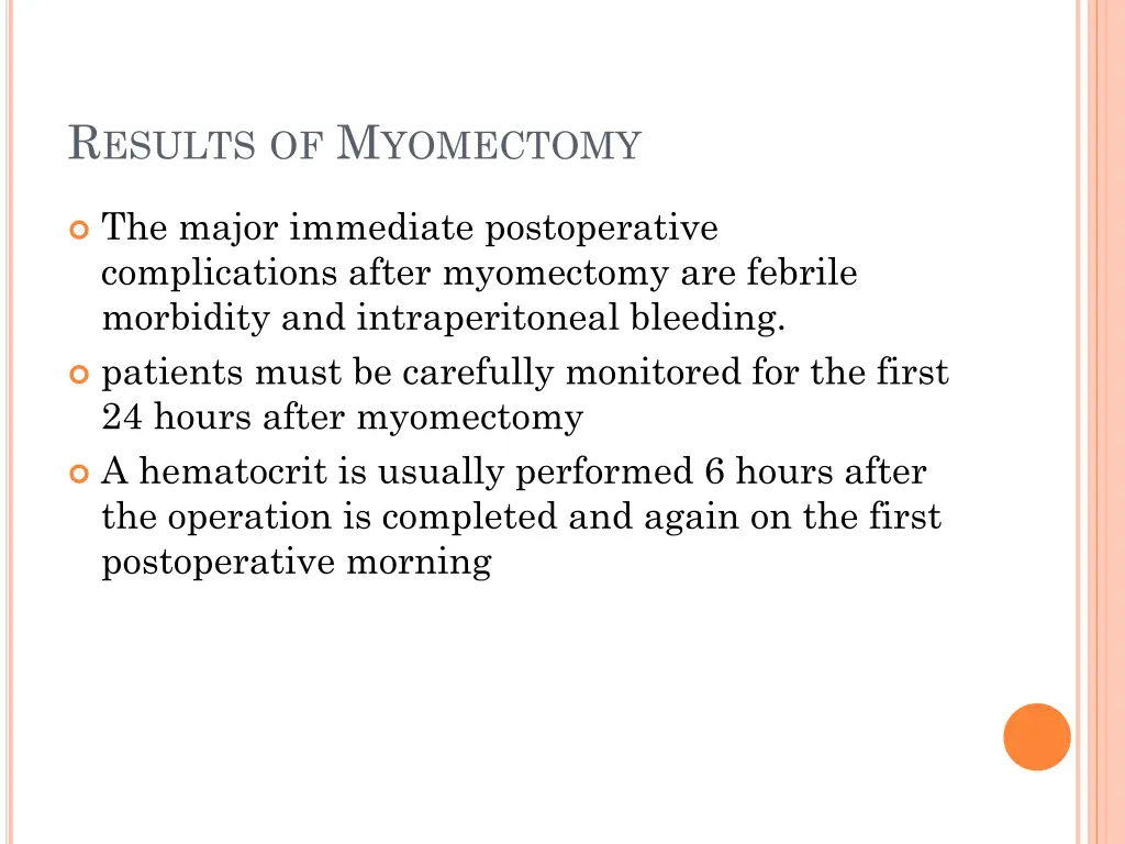 r esults of m yomectomy