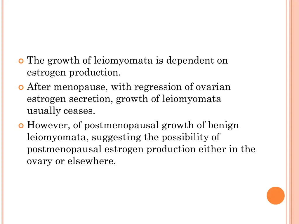 the growth of leiomyomata is dependent