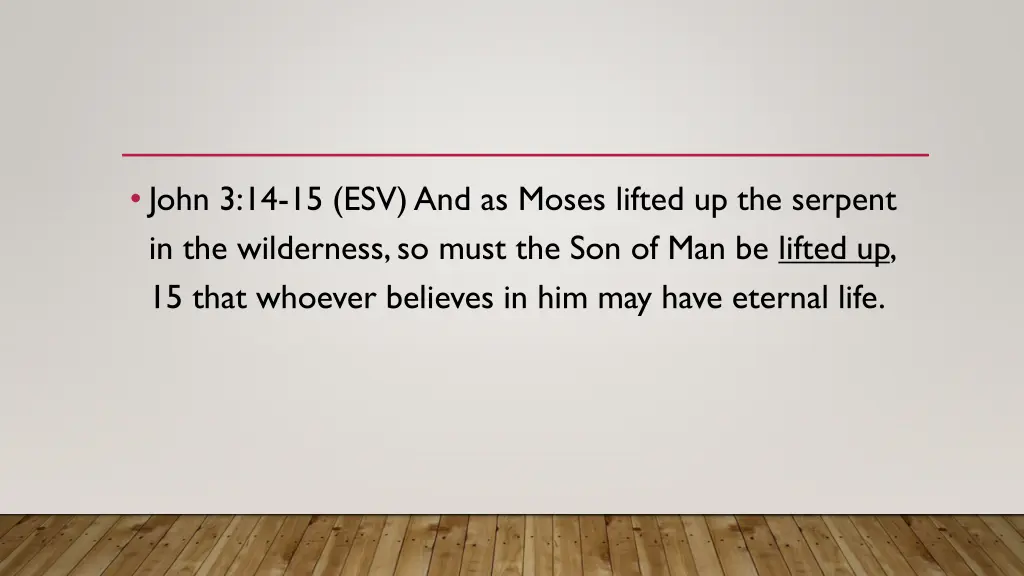 john 3 14 15 esv and as moses lifted