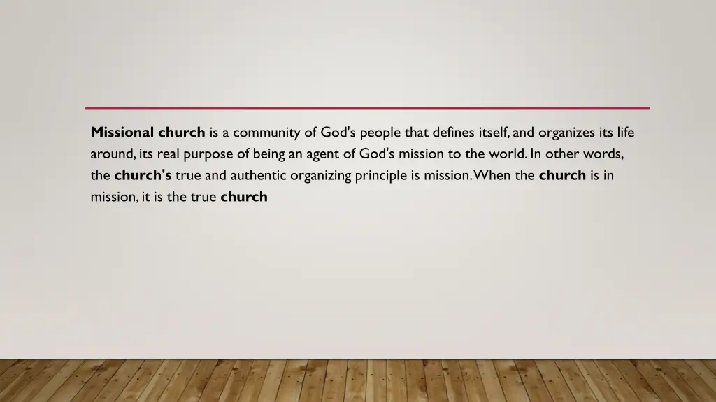 missional church is a community of god s people
