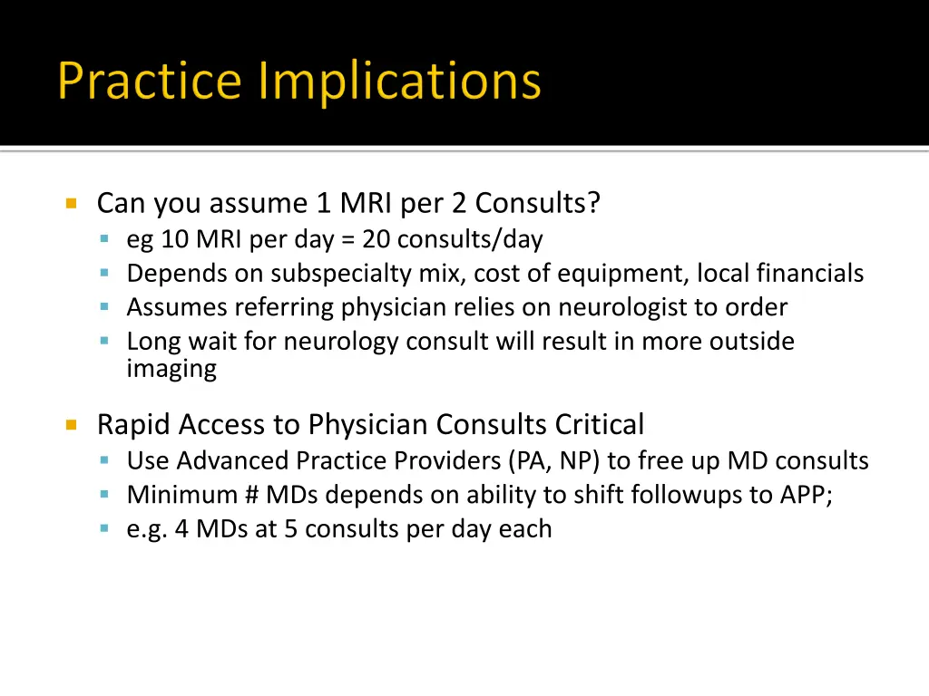can you assume 1 mri per 2 consults