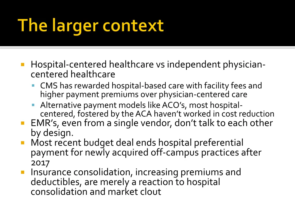 hospital centered healthcare vs independent