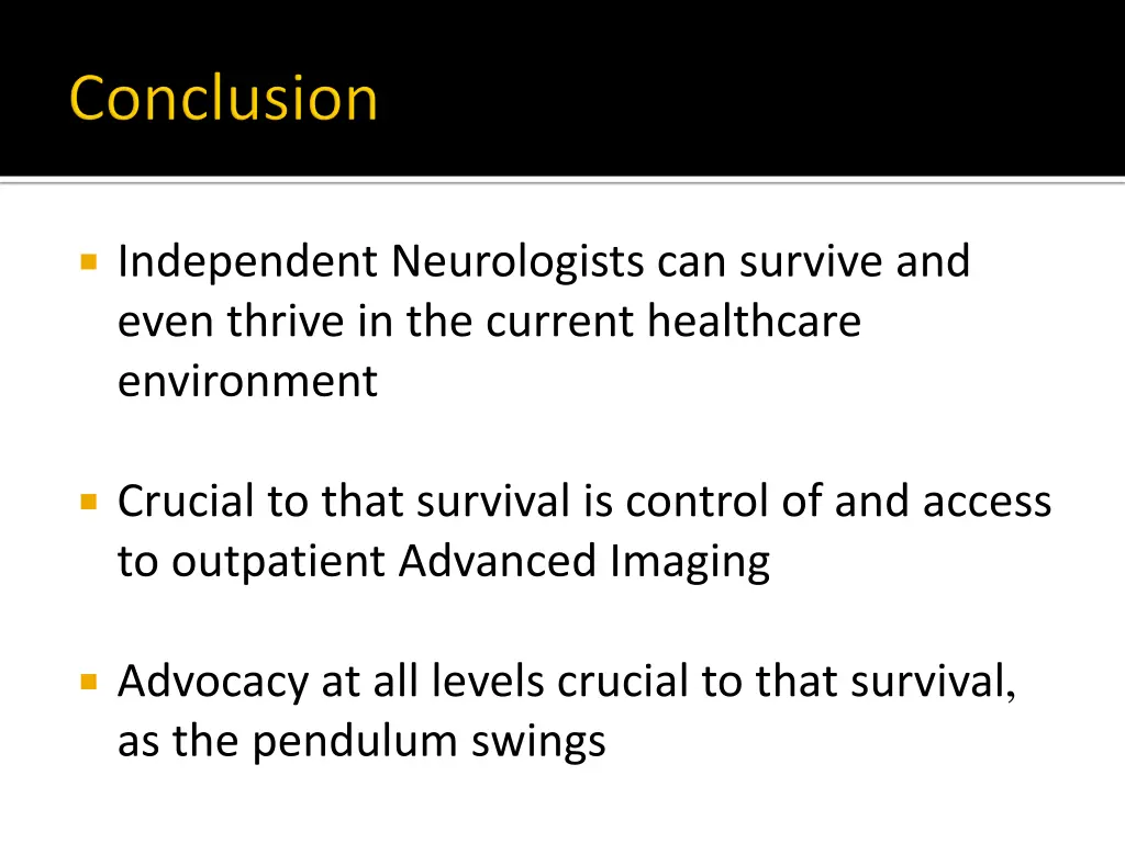 independent neurologists can survive and even