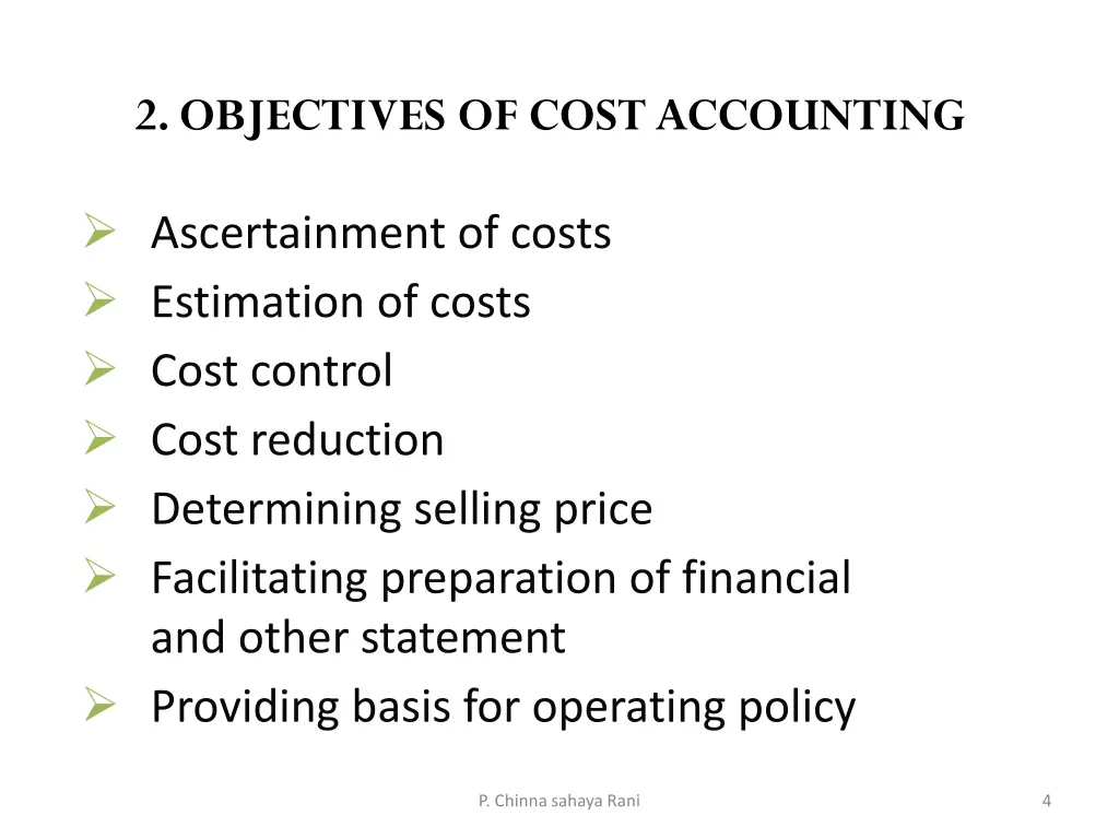 2 objectives of cost accounting