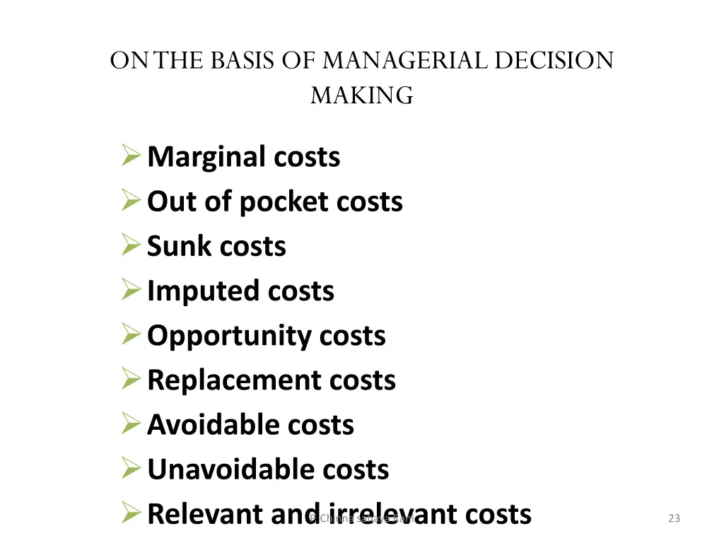 on the basis of managerial decision making