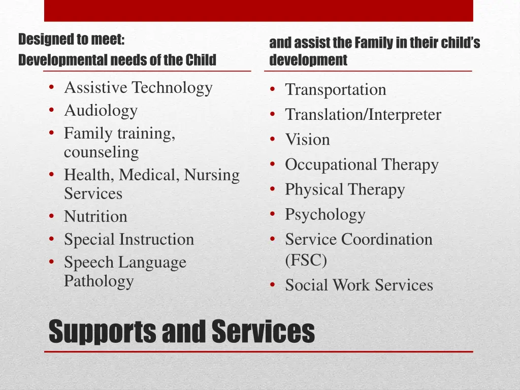 designed to meet developmental needs of the child