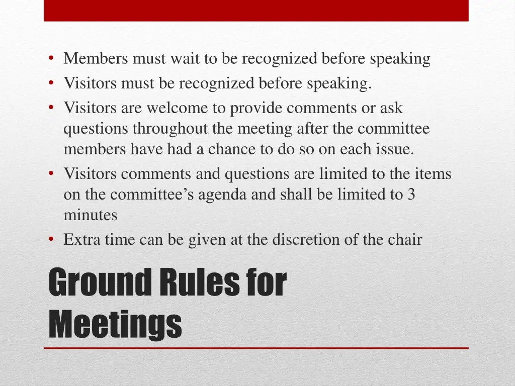 members must wait to be recognized before