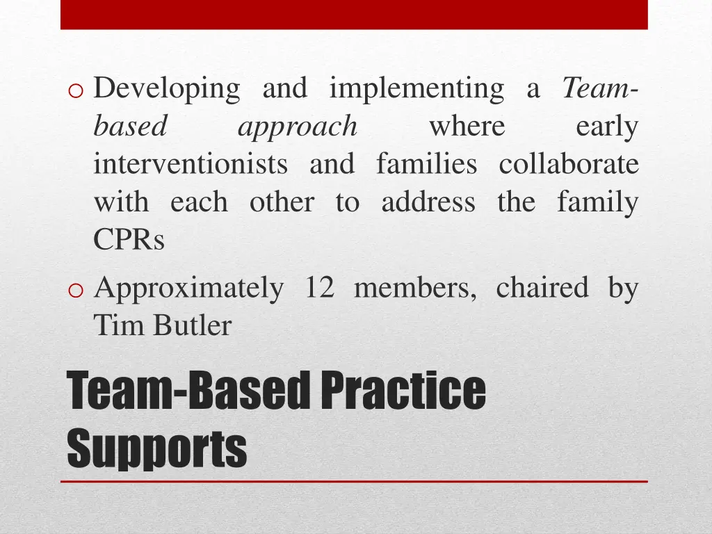 o developing and implementing a team based