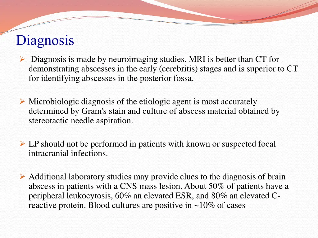 diagnosis diagnosis is made by neuroimaging