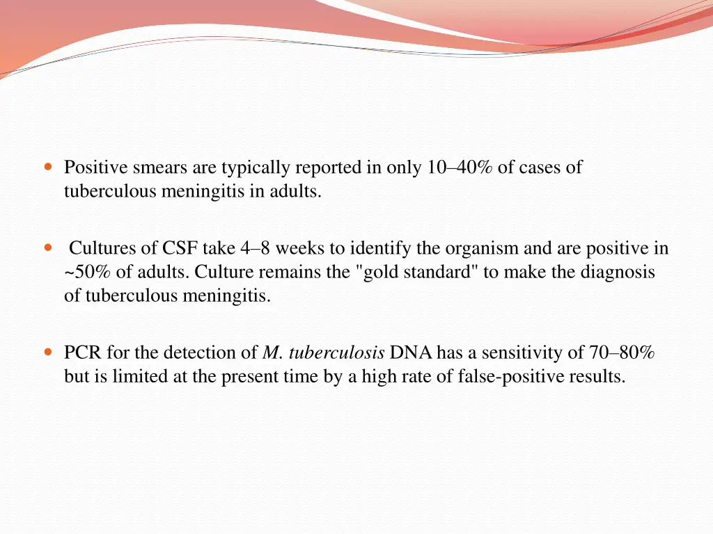 positive smears are typically reported in only