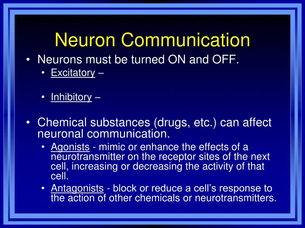 neuron communication neurons must be turned