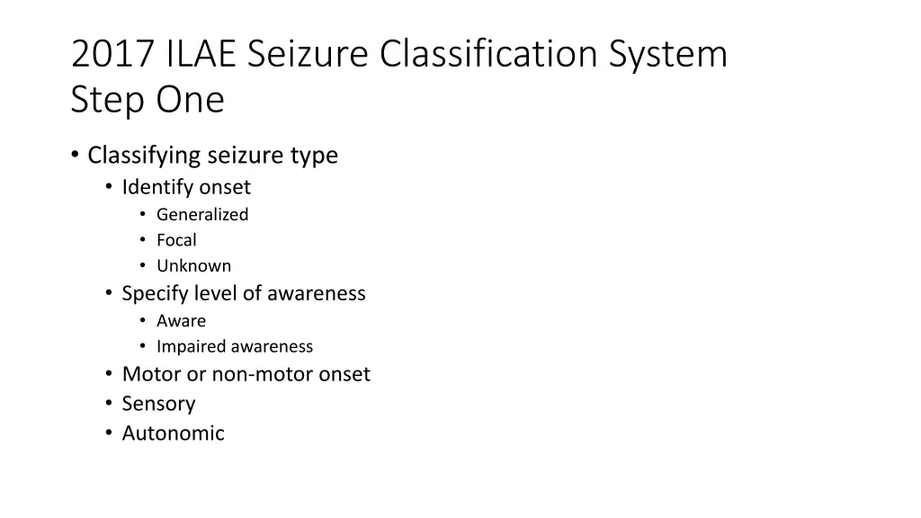 2017 ilae seizure classification system step one