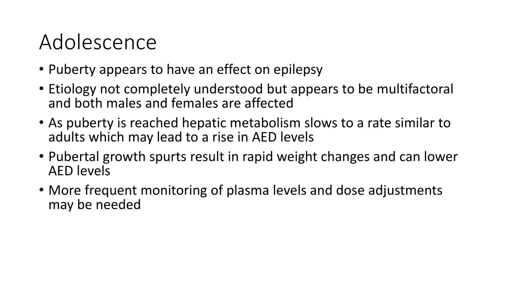 adolescence puberty appears to have an effect