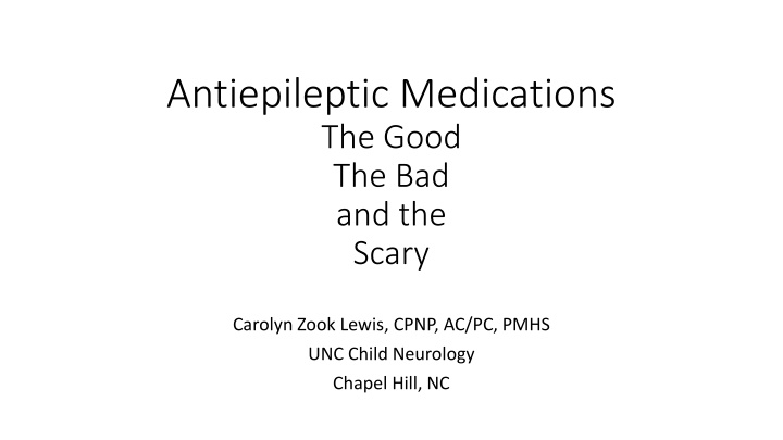 antiepileptic medications the good