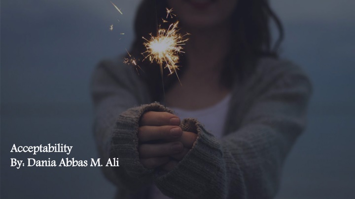 acceptability by dania abbas m ali