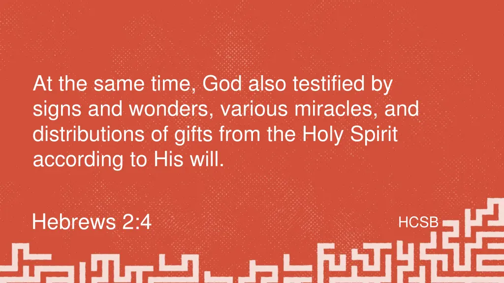at the same time god also testified by signs