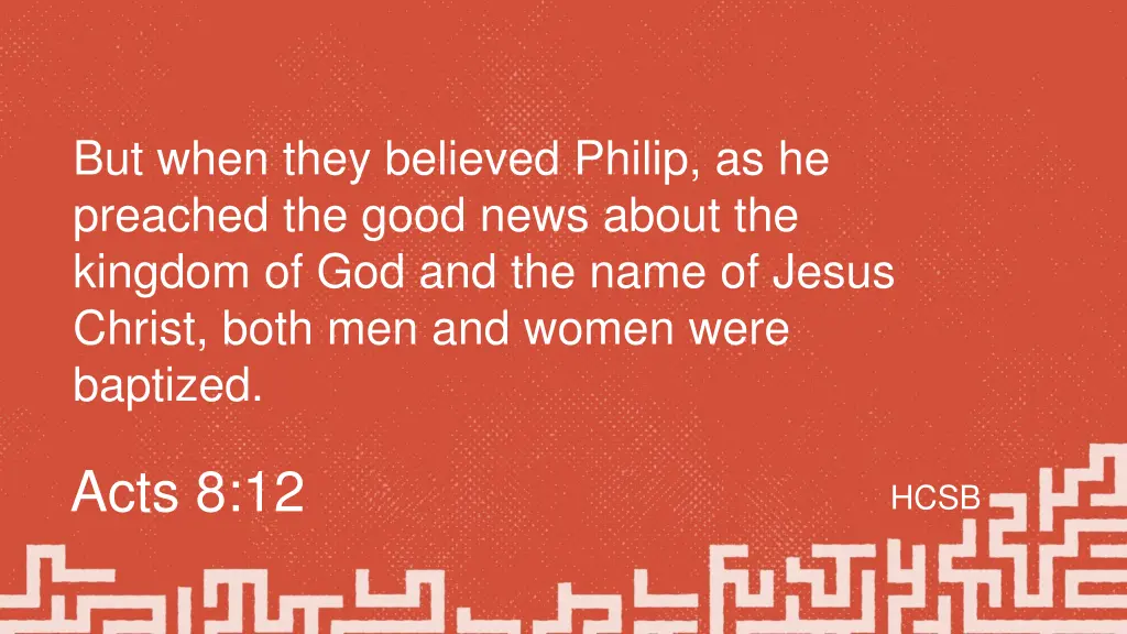 but when they believed philip as he preached