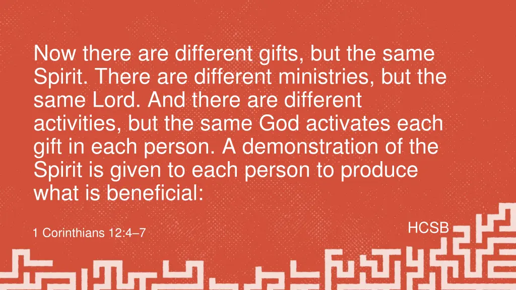 now there are different gifts but the same spirit