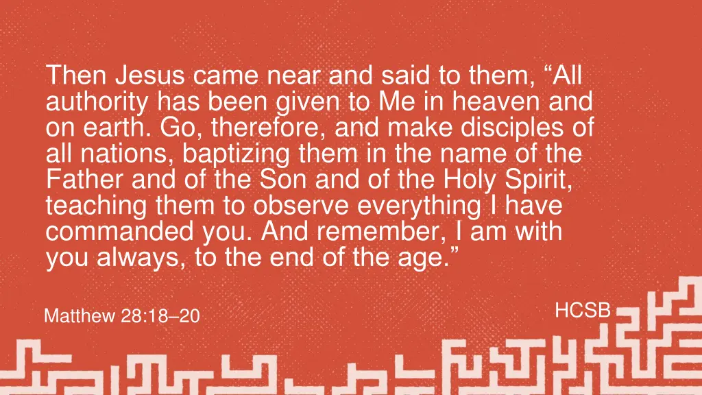then jesus came near and said to them