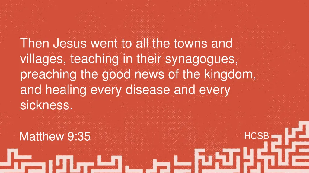 then jesus went to all the towns and villages