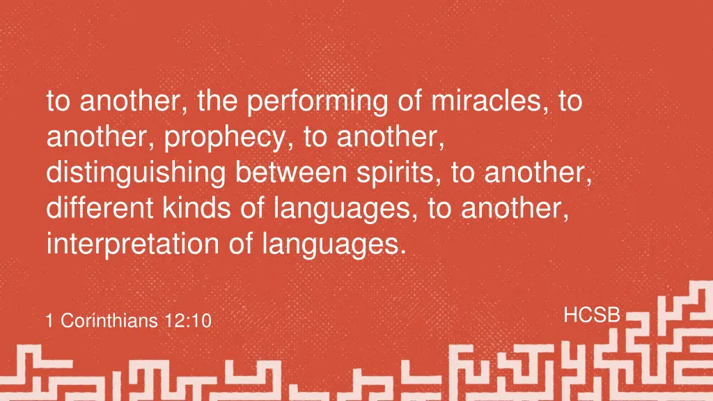 to another the performing of miracles to another