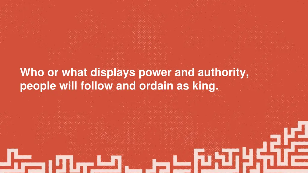 who or what displays power and authority people