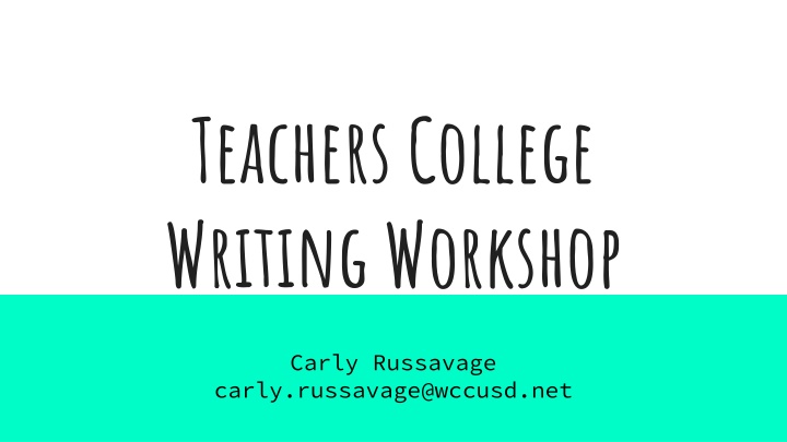 teachers college writing workshop
