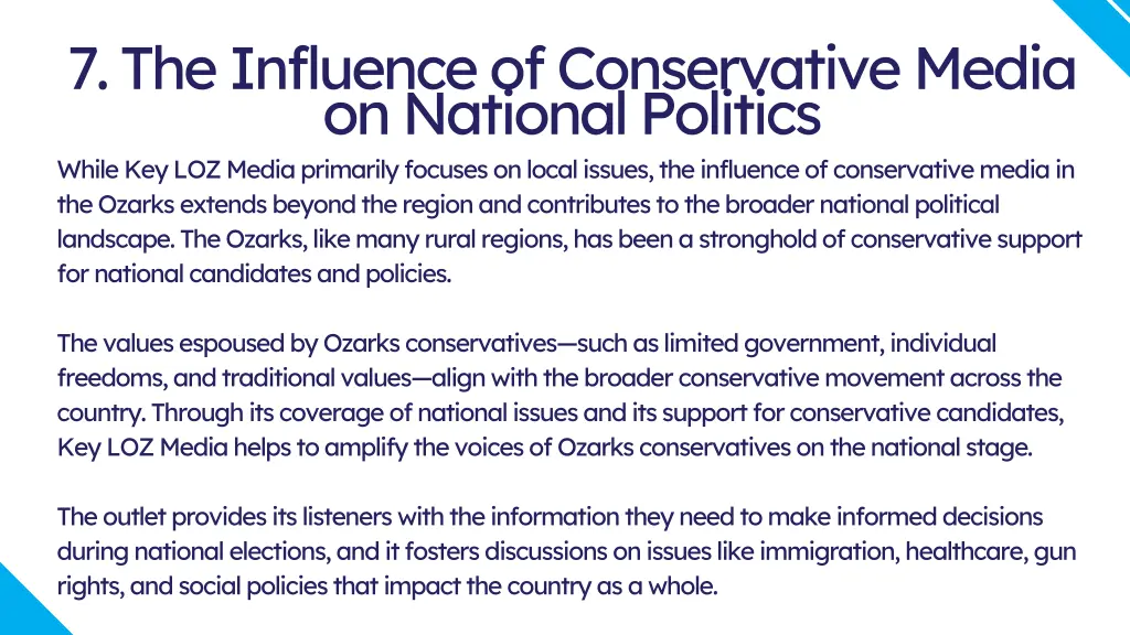7 the influence of conservative media on national