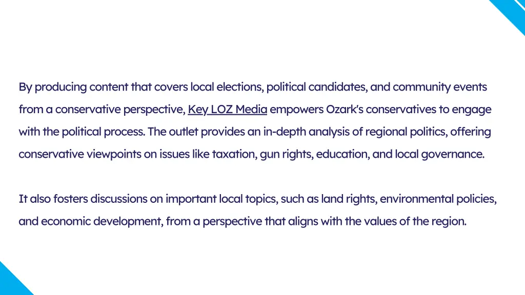 by producing content that covers local elections