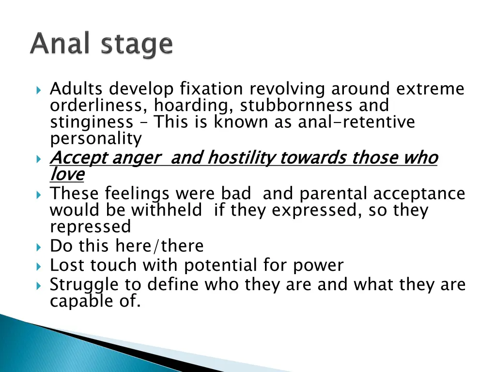 adults develop fixation revolving around extreme