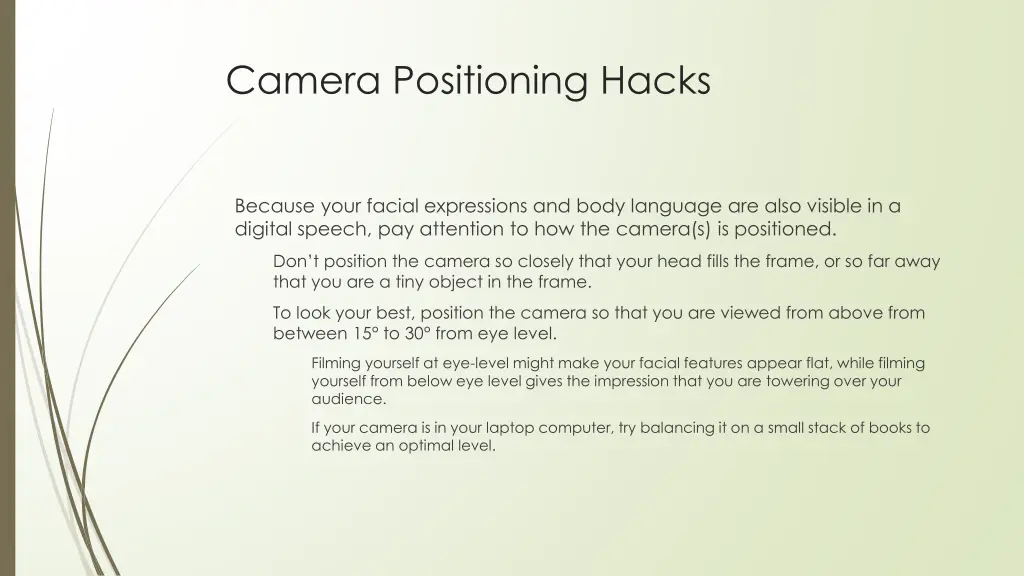 camera positioning hacks