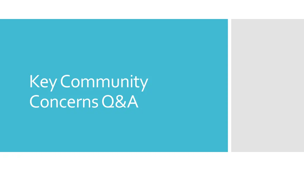 key community concerns q a