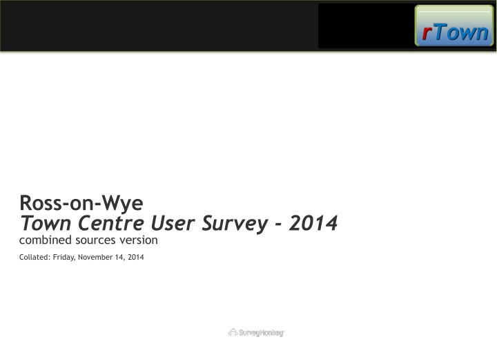 ross on wye town centre user survey 2014 combined