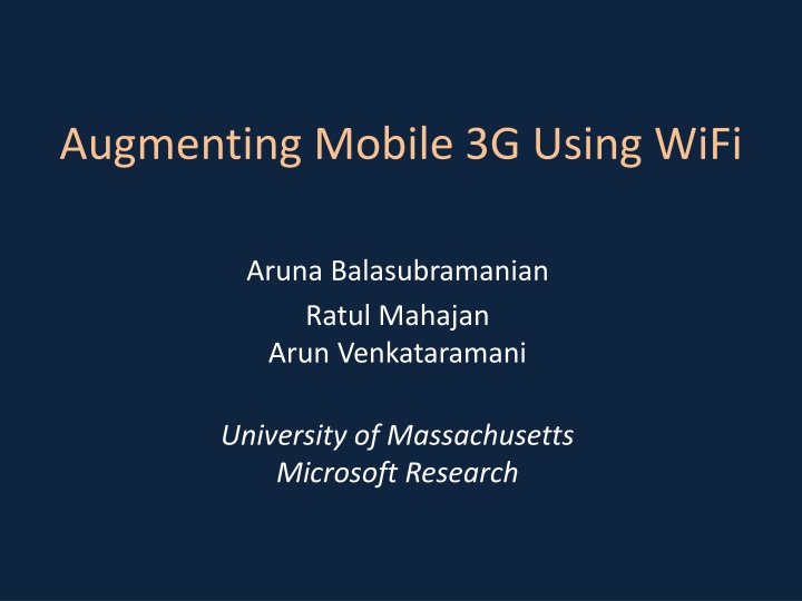 augmenting mobile 3g using wifi