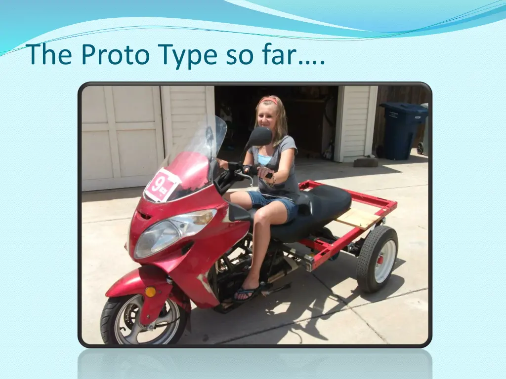 the proto type so far