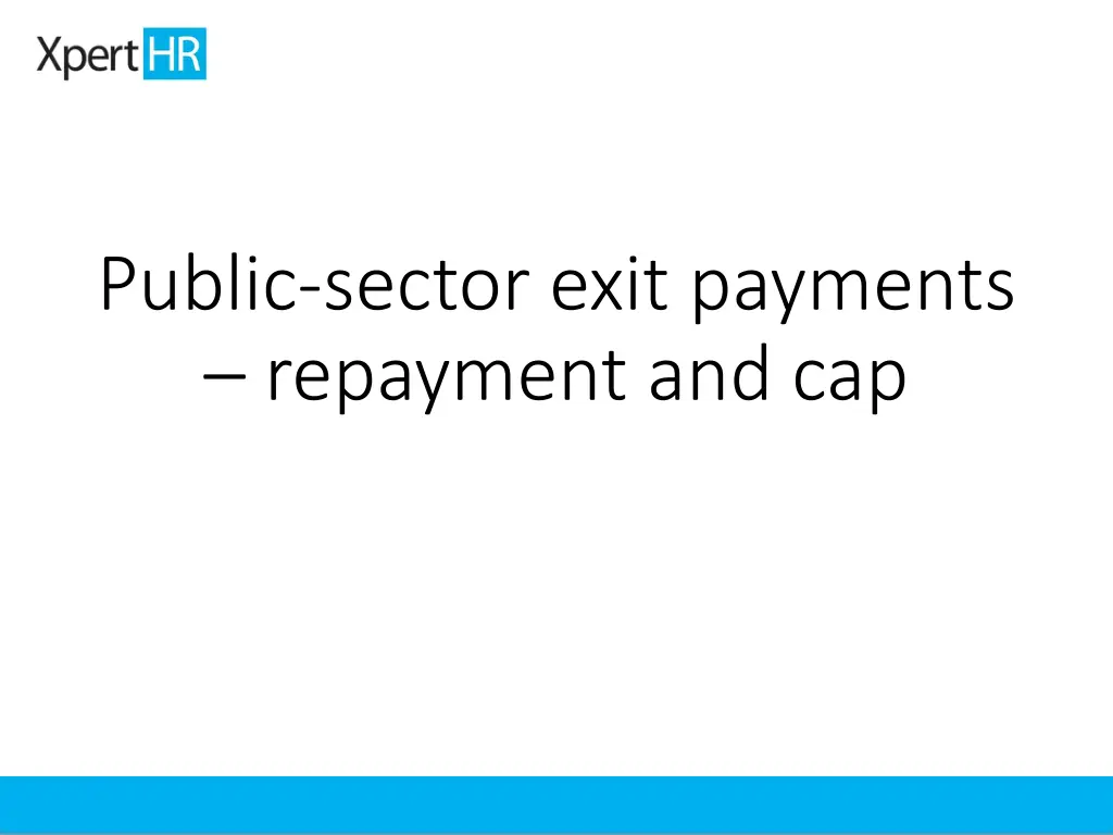 public sector exit payments repayment and cap