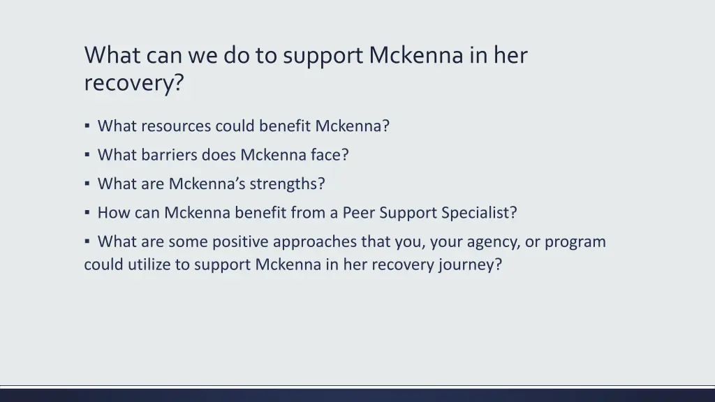 what can we do to support mckenna in her recovery