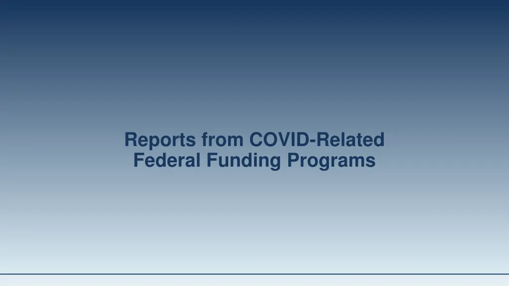 reports from covid related federal funding