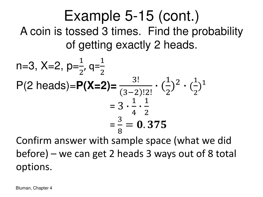 example 5 15 cont a coin is tossed 3 times find