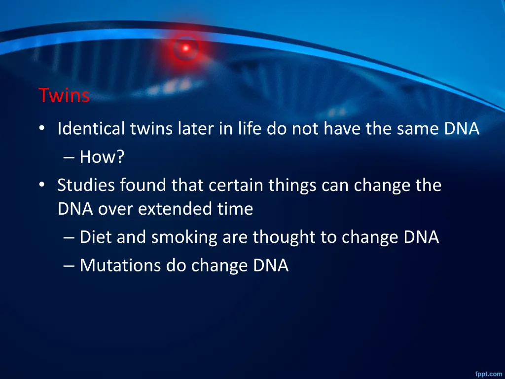 twins identical twins later in life do not have