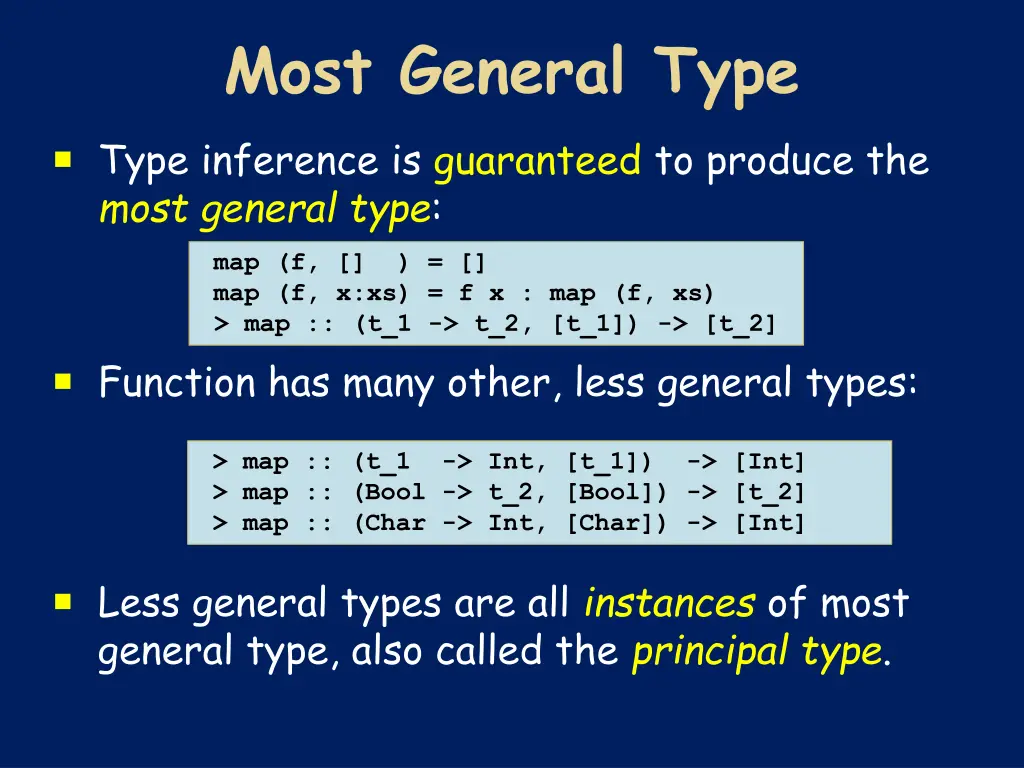 most general type type inference is guaranteed