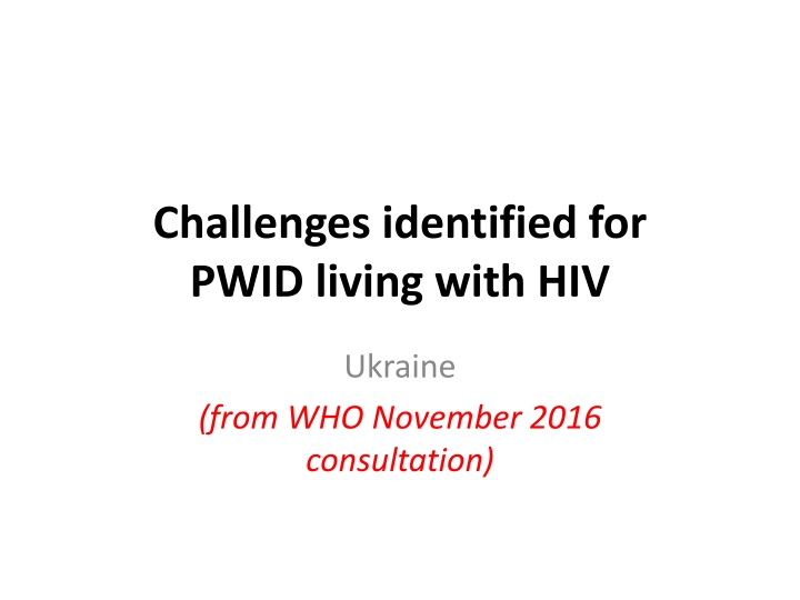 challenges identified for pwid living with hiv