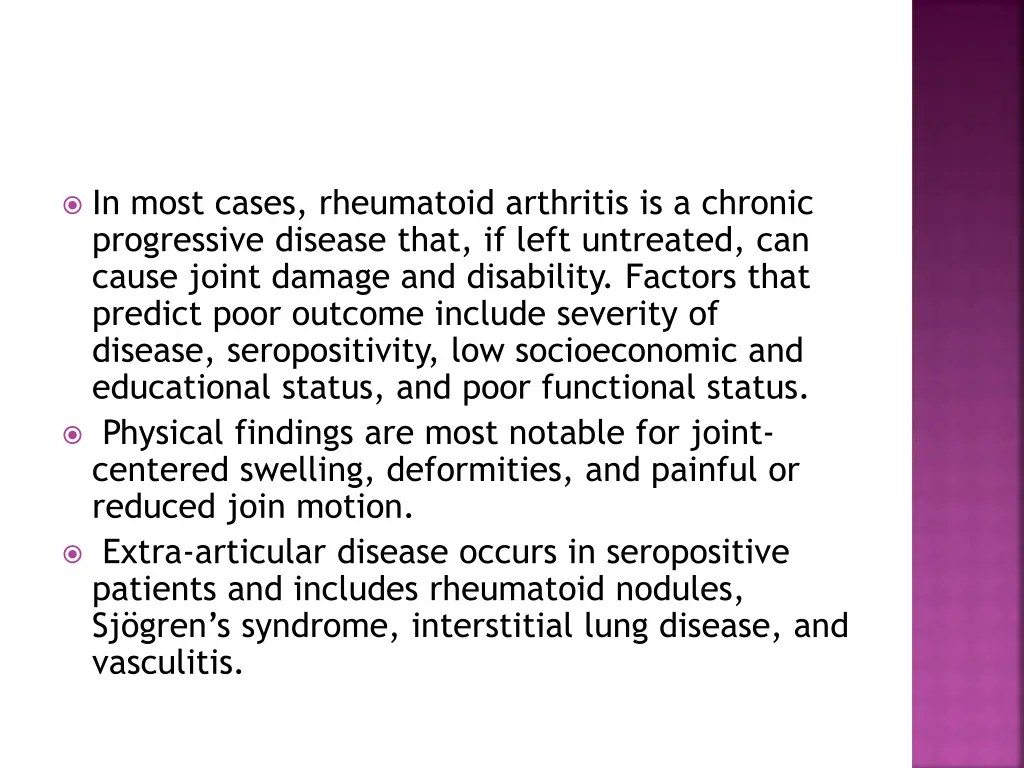 in most cases rheumatoid arthritis is a chronic
