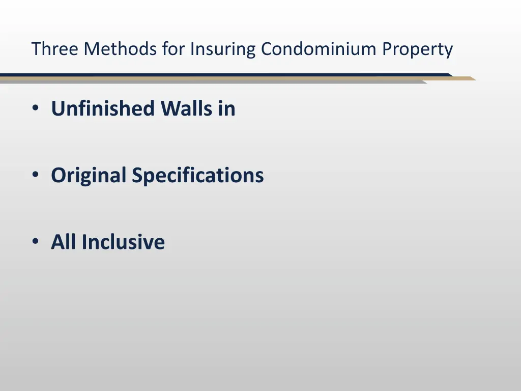 three methods for insuring condominium property