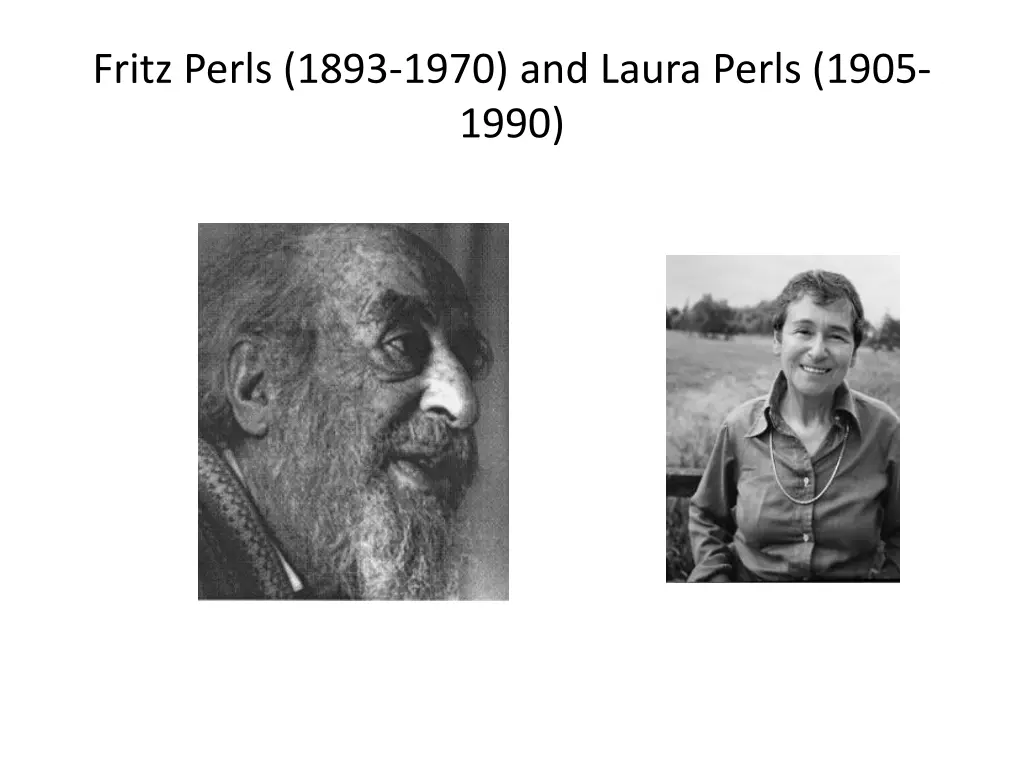 fritz perls 1893 1970 and laura perls 1905 1990