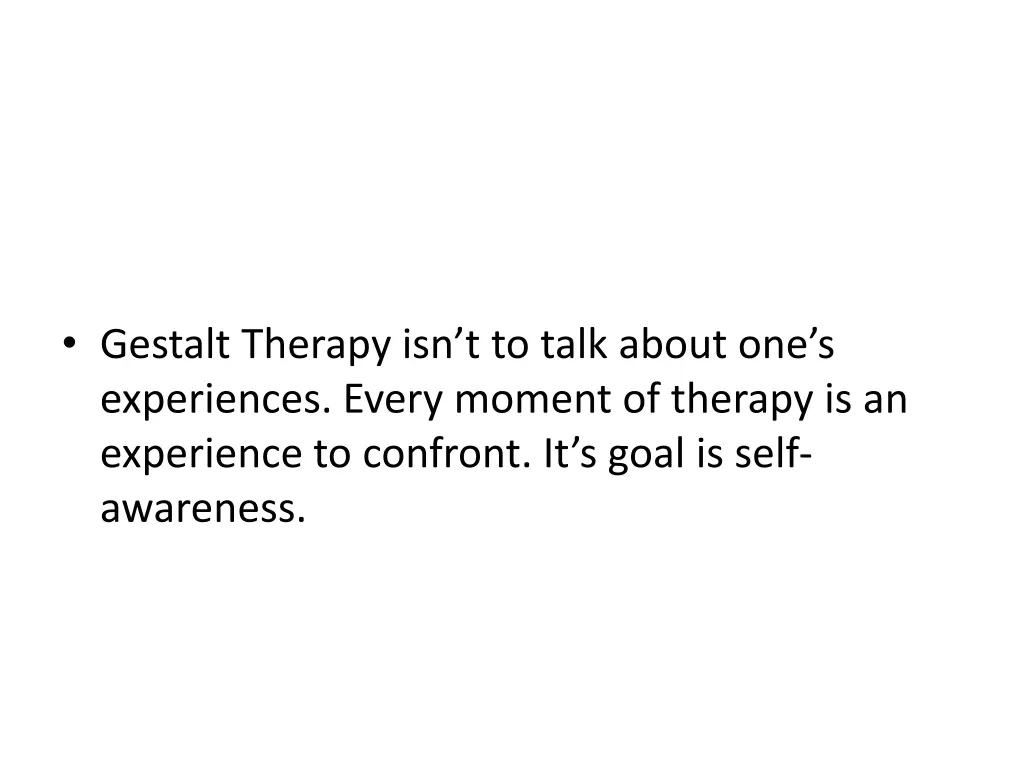 gestalt therapy isn t to talk about