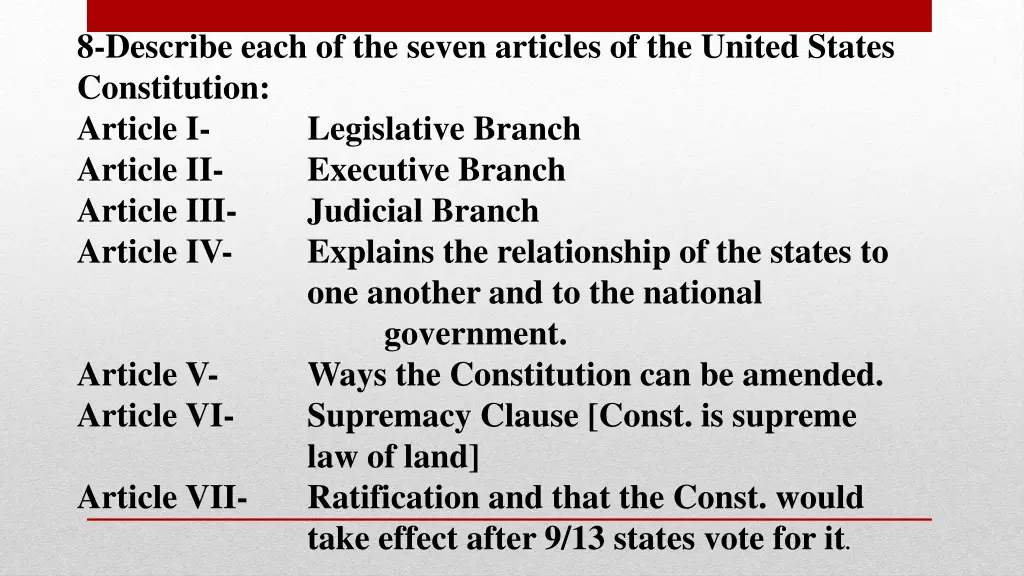 8 describe each of the seven articles