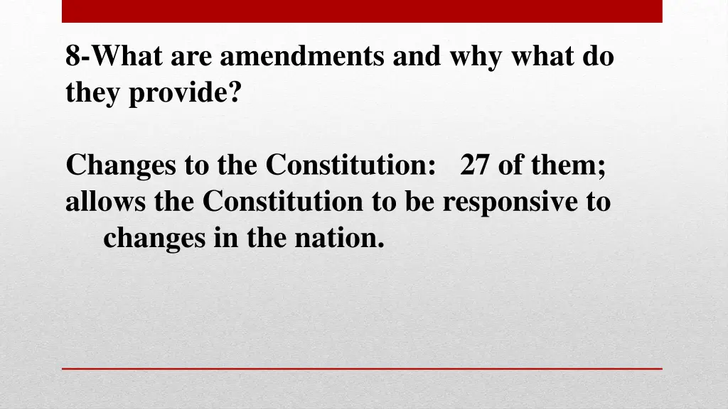 8 what are amendments and why what do they provide